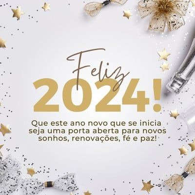 Feliz 2024! Que este ano novo que se inicia seja uma porta aberta para novos sonhos, renovações, fé e paz.
